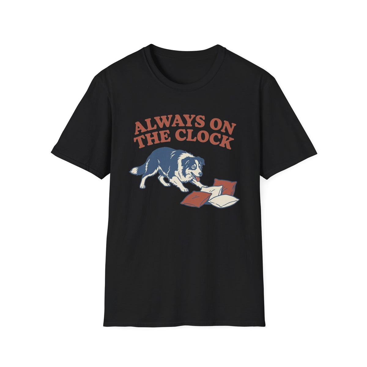 Always on the Clock T-shirt