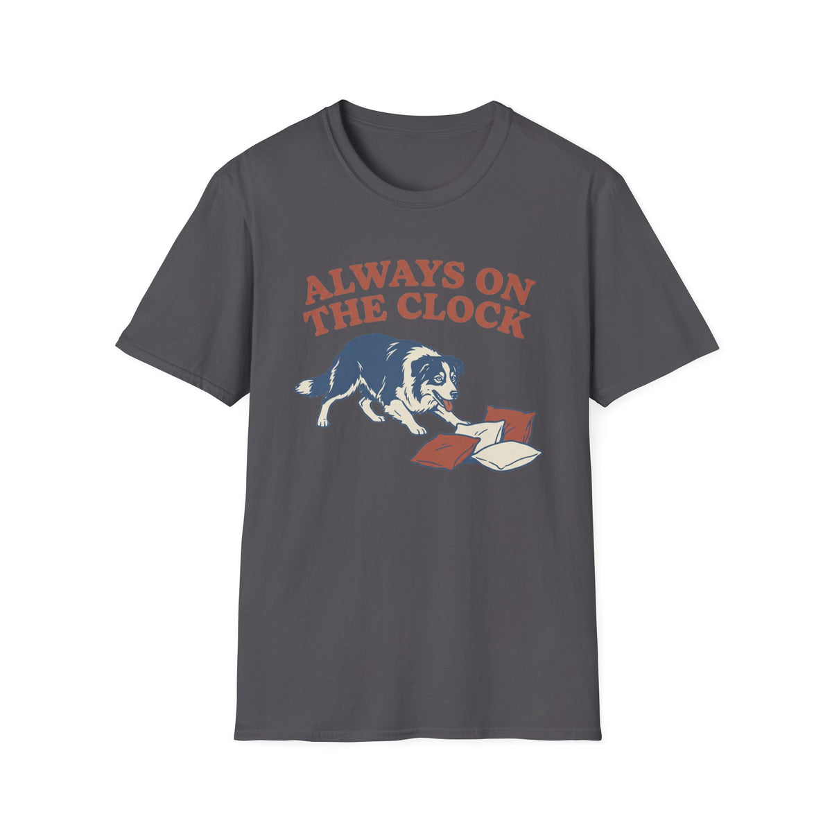 Always on the Clock T-shirt