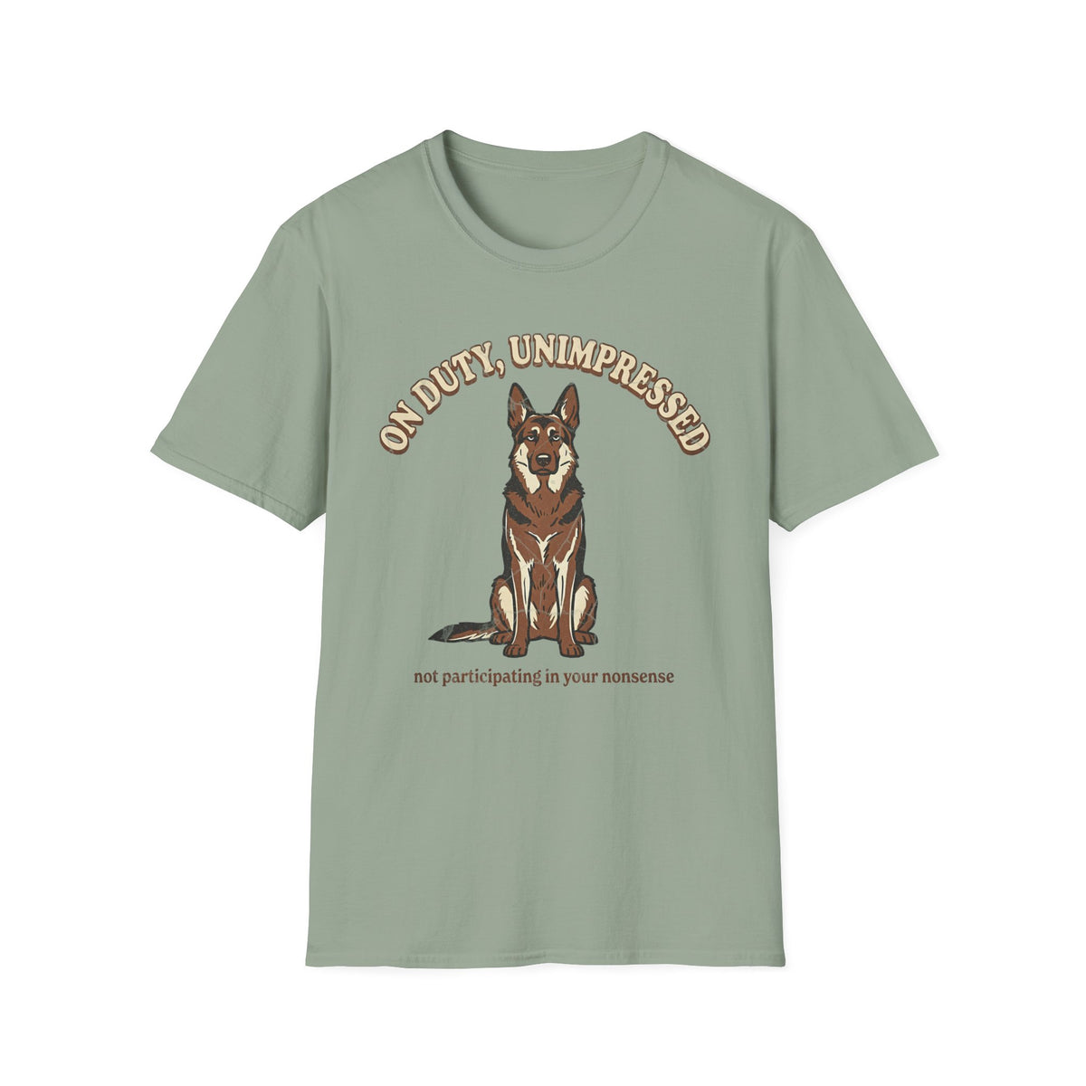 On Duty, Unimpressed T-shirt
