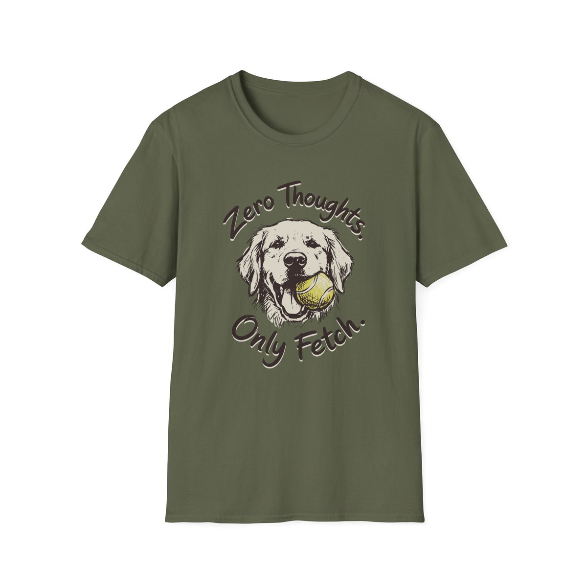 Zero Thoughts, Only Fetch T-shirt