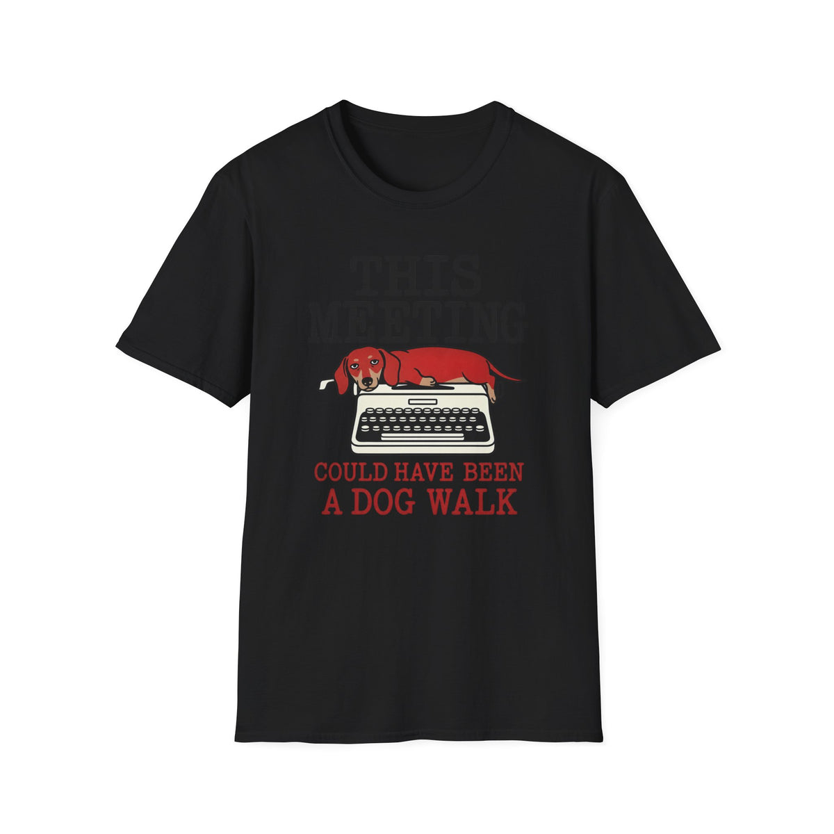 This Meeting Could Have Been a Walk T-shirt