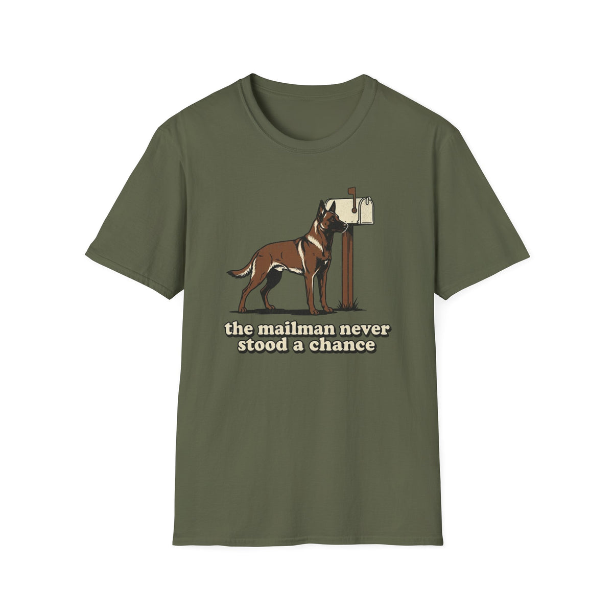 The Mailman Never Stood a Chance T-shirt