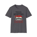 This Meeting Could Have Been a Walk T-shirt