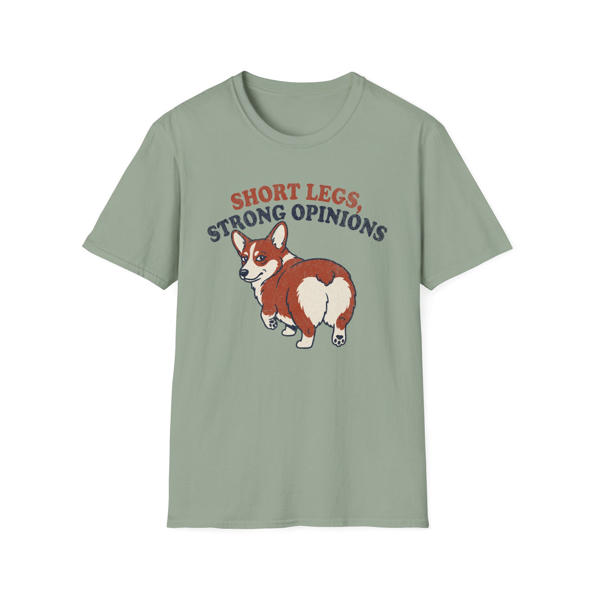 Short Legs Strong Opinions T-shirt