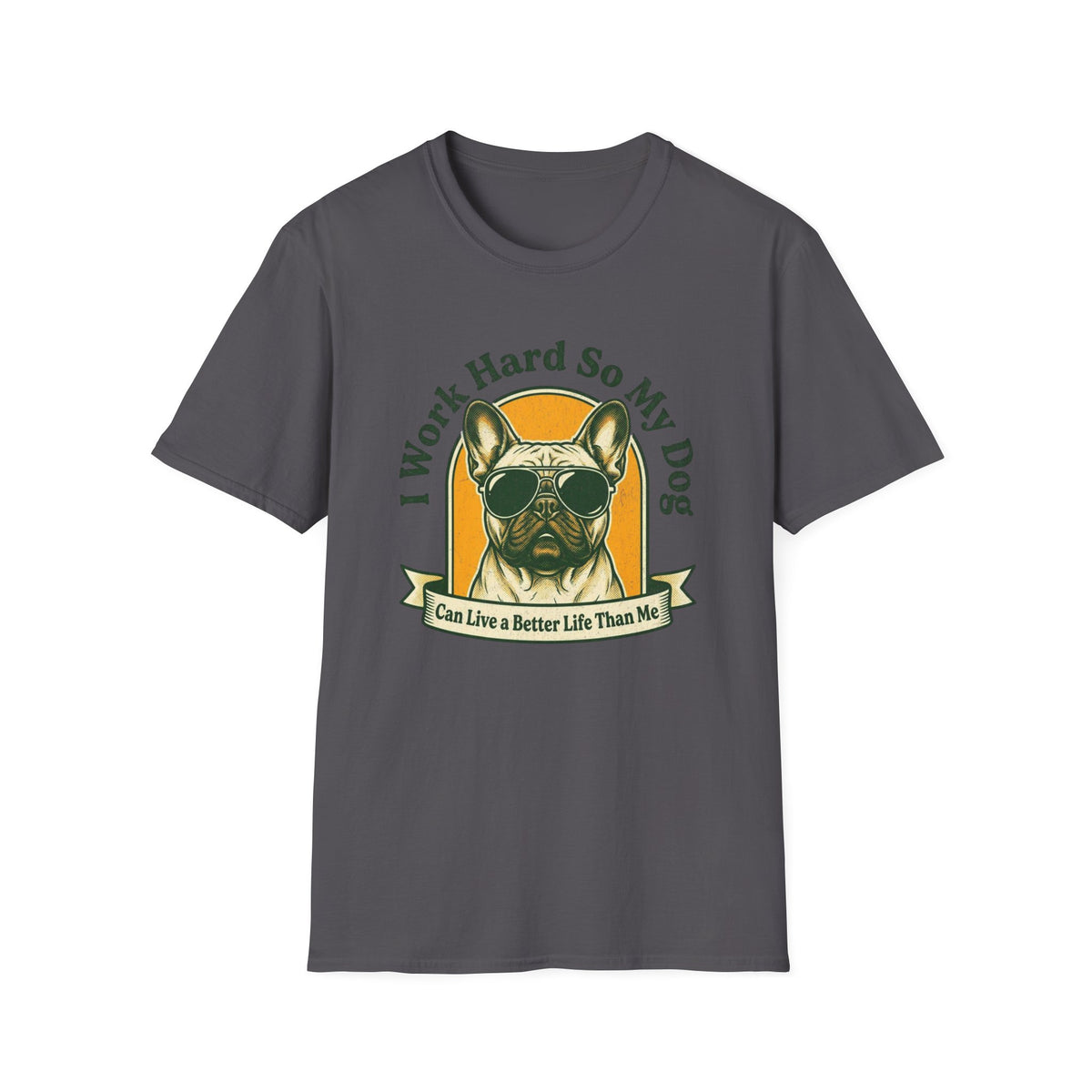 I Work Hard So My Dog T-shirt