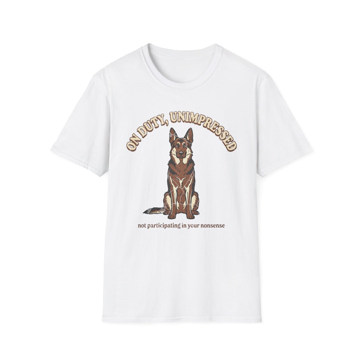 On Duty, Unimpressed T-shirt