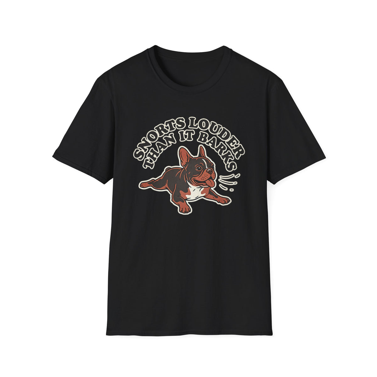 Snorts Louder Than it Barks T-shirt