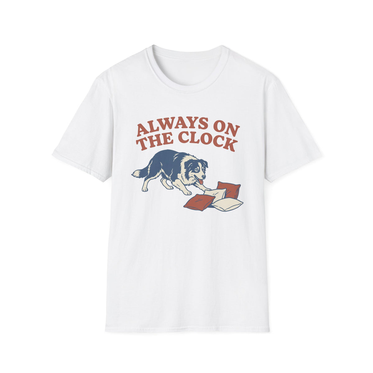 Always on the Clock T-shirt
