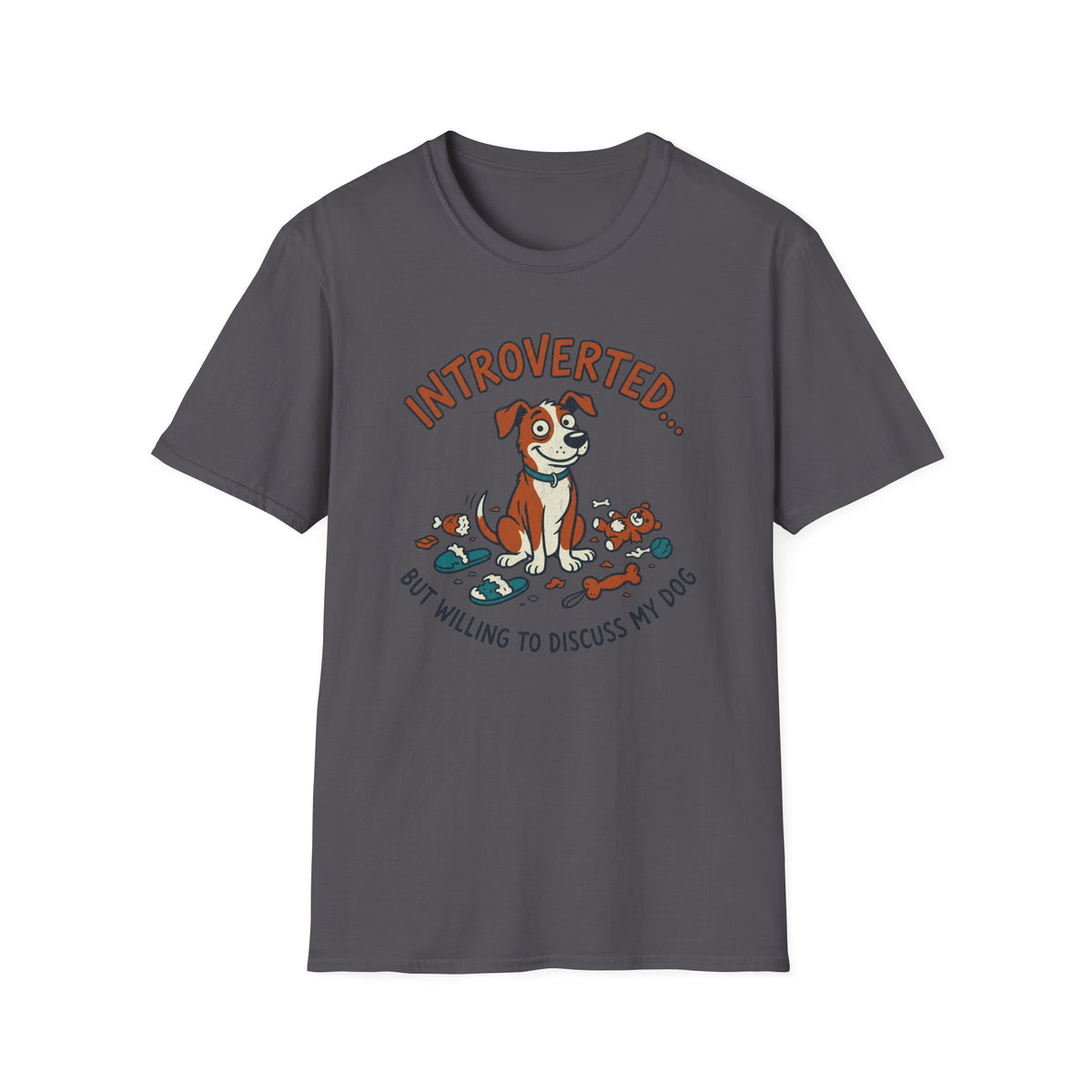Introverted, But Willing to Discuss My Dog T-shirt