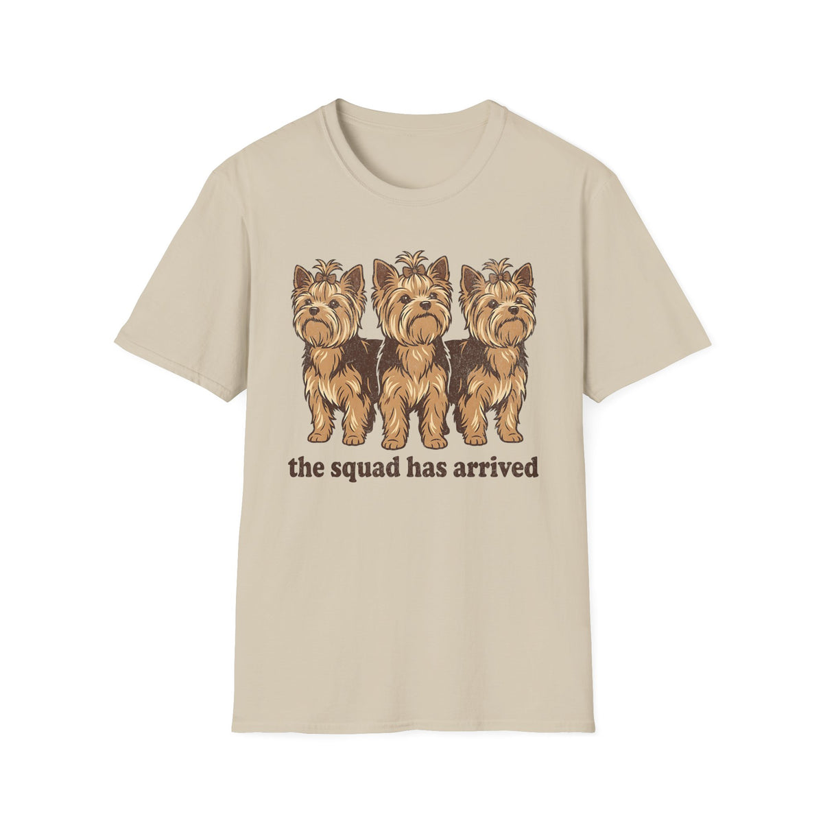 The Squad Has Arrived T-shirt