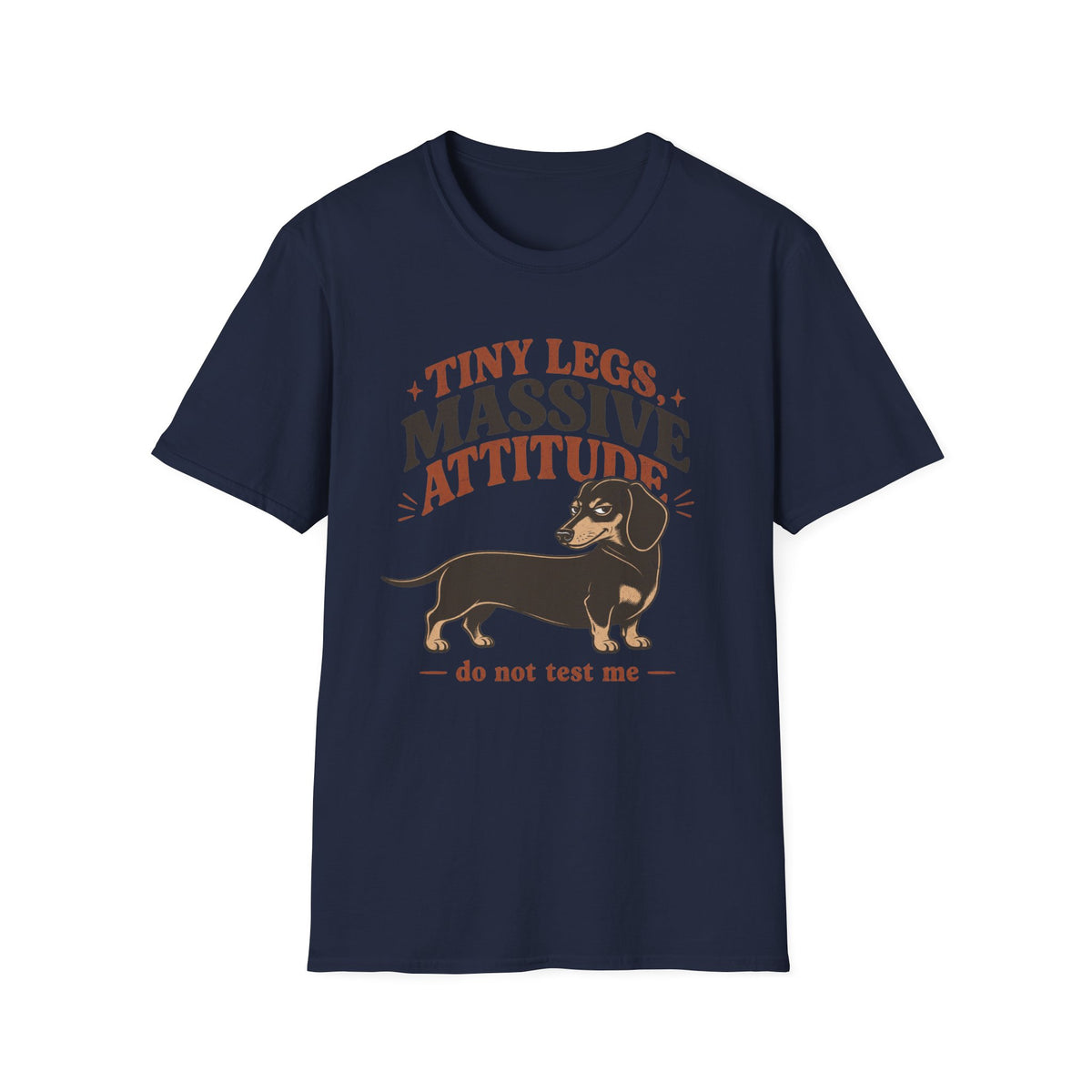 Tiny Legs, Massive Attitude T-shirt