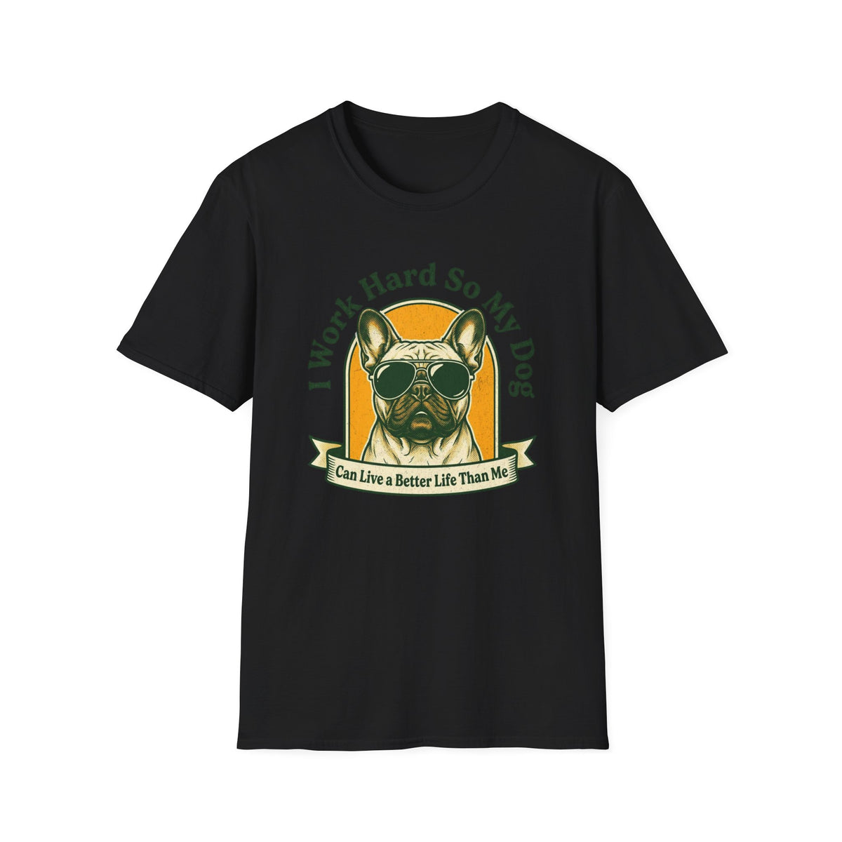 I Work Hard So My Dog T-shirt