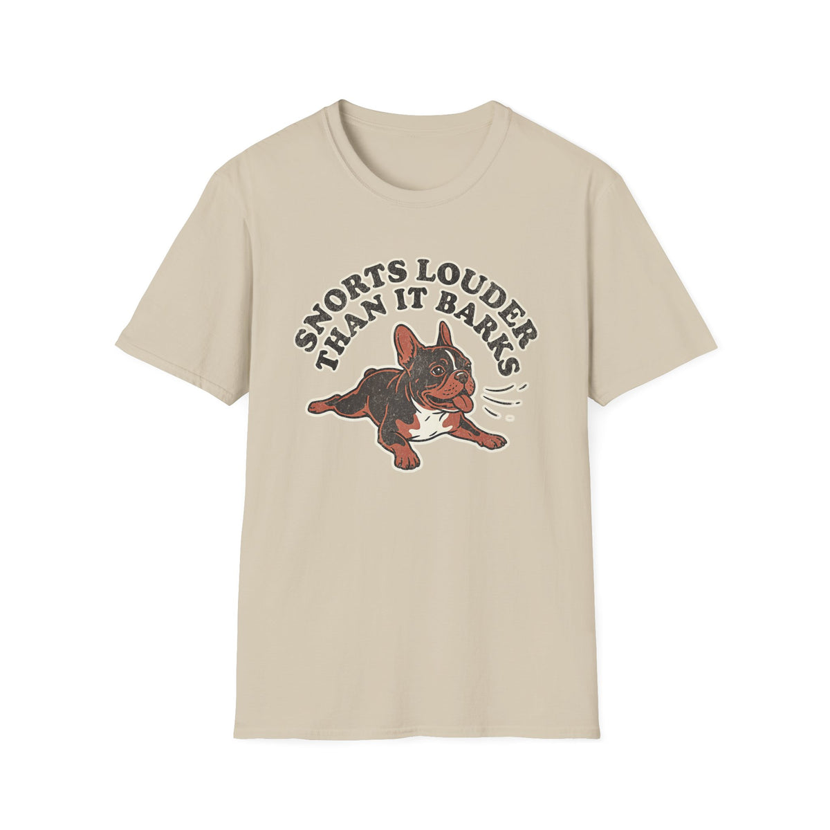 Snorts Louder Than it Barks T-shirt