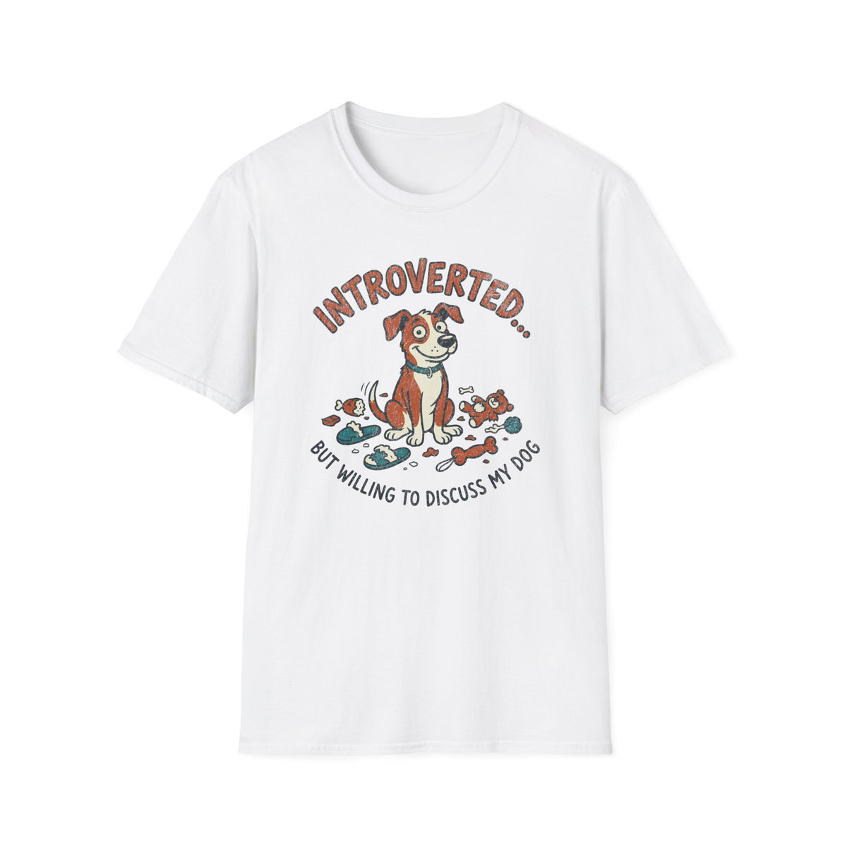 Introverted, But Willing to Discuss My Dog T-shirt