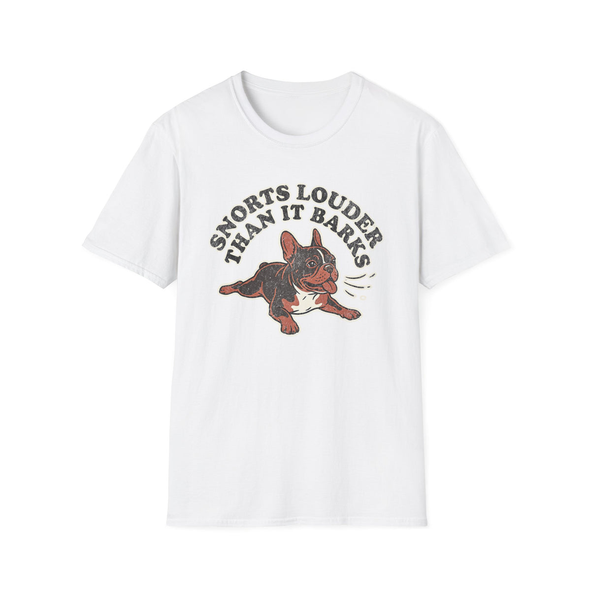 Snorts Louder Than it Barks T-shirt