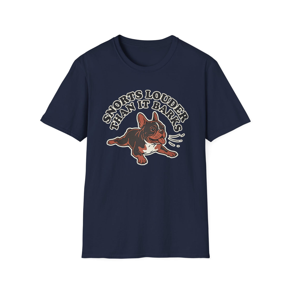 Snorts Louder Than it Barks T-shirt