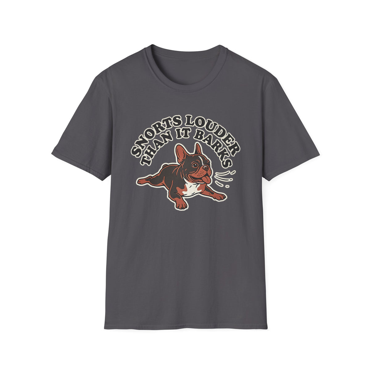 Snorts Louder Than it Barks T-shirt