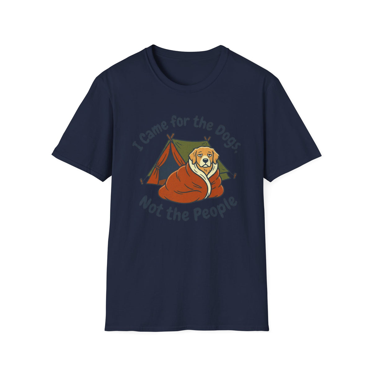 I Came For The Dogs T-shirt