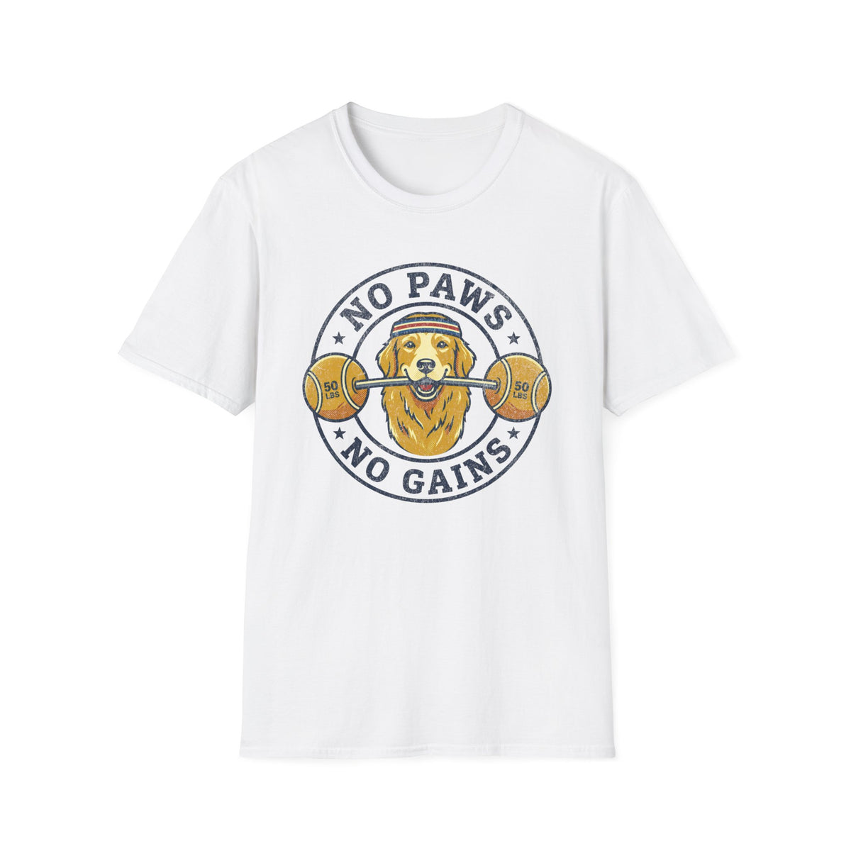 No Paws, No Gains T-shirt