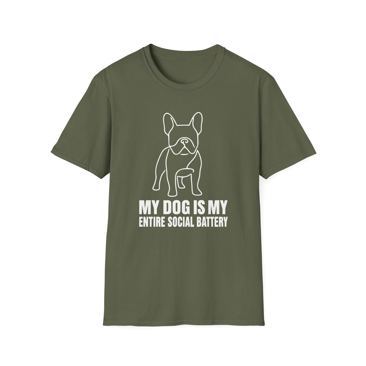 My Dog is My Entire Social Battery T-shirt