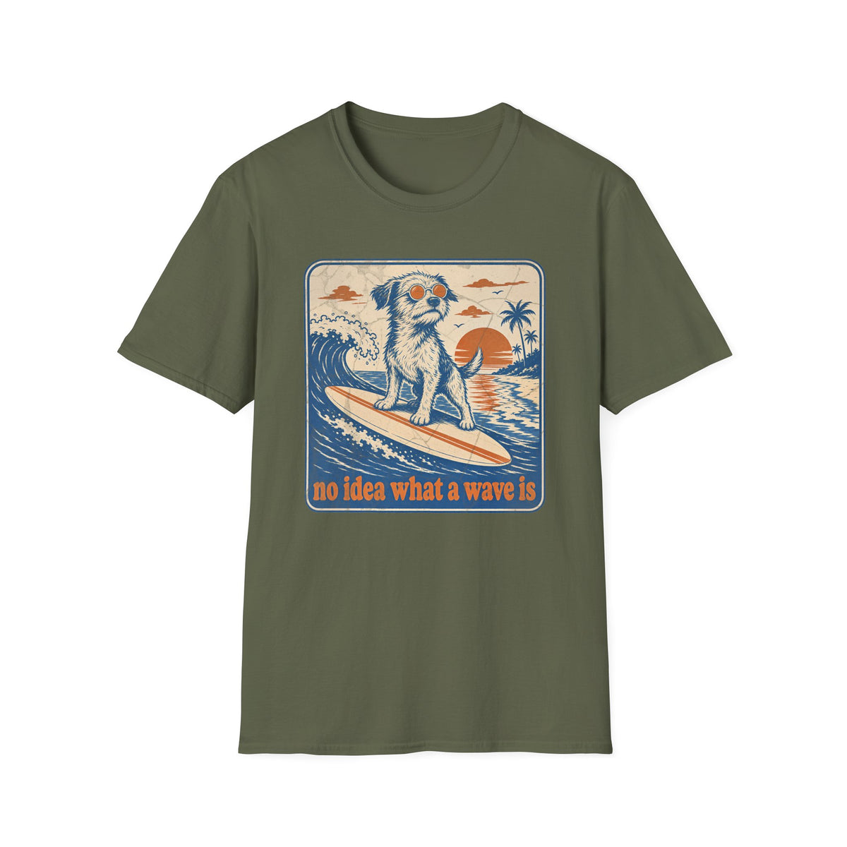 No Idea What a Wave is T-shirt