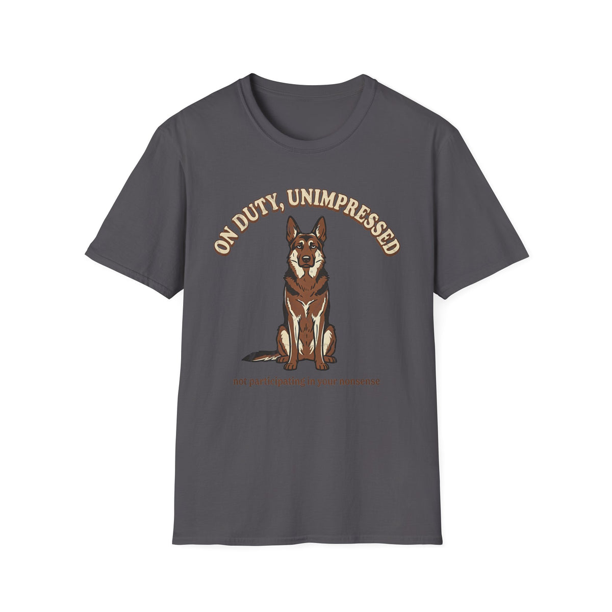 On Duty, Unimpressed T-shirt