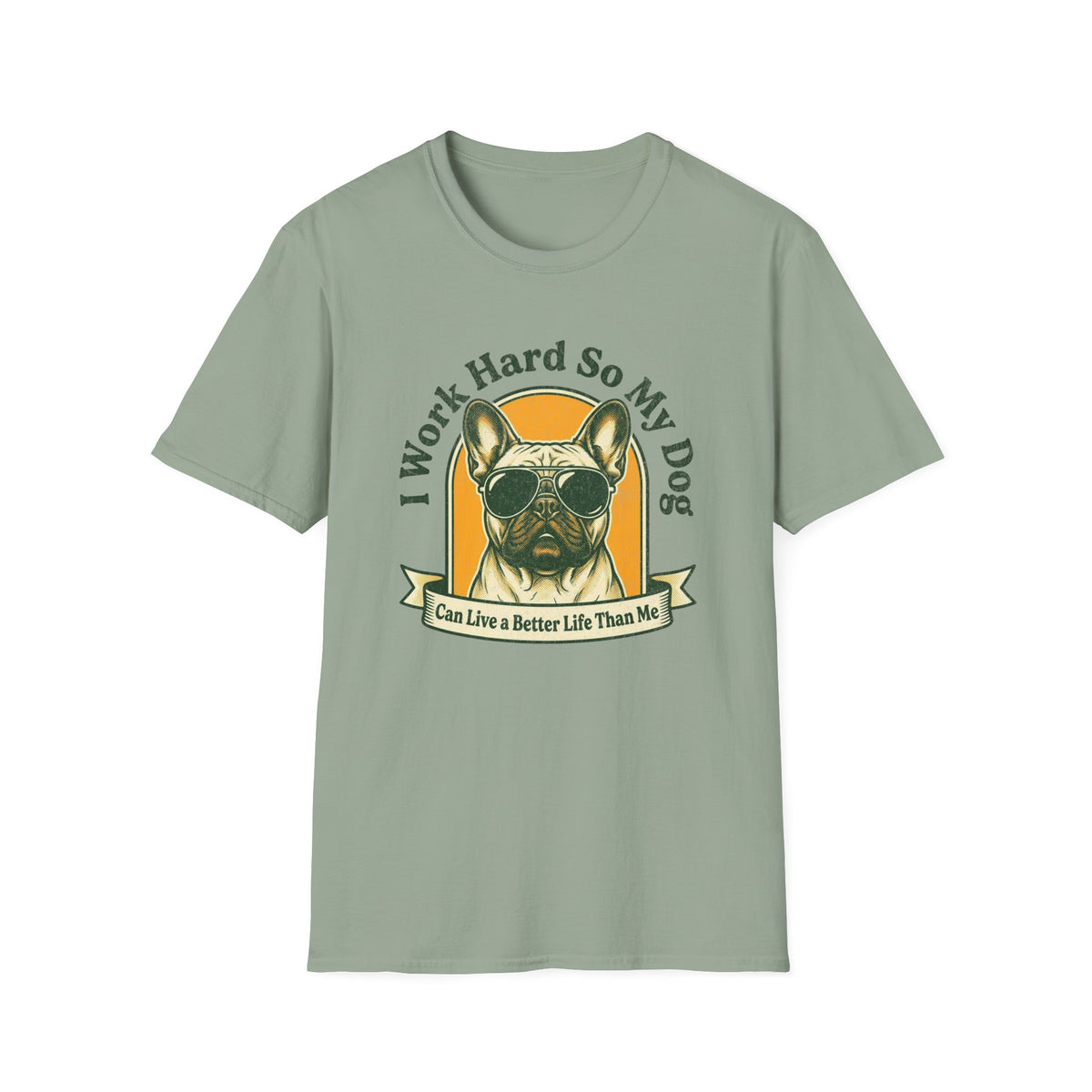 I Work Hard So My Dog T-shirt