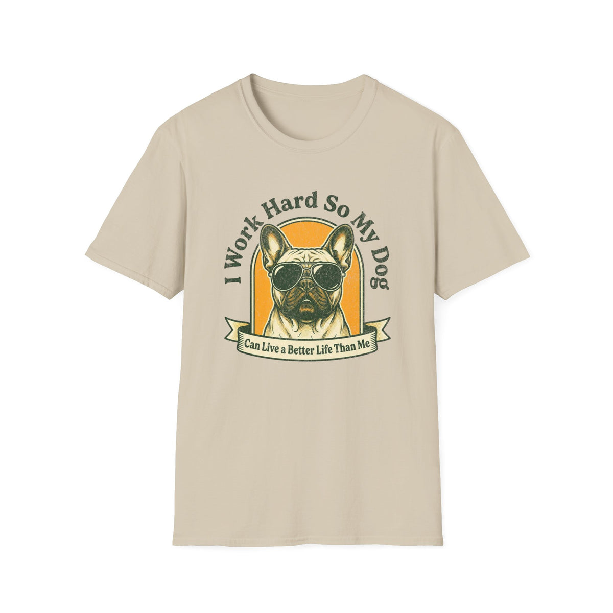 I Work Hard So My Dog T-shirt