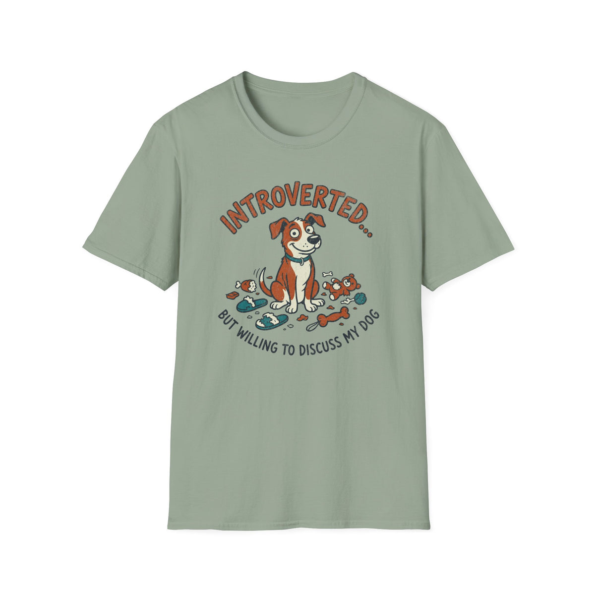 Introverted, But Willing to Discuss My Dog T-shirt