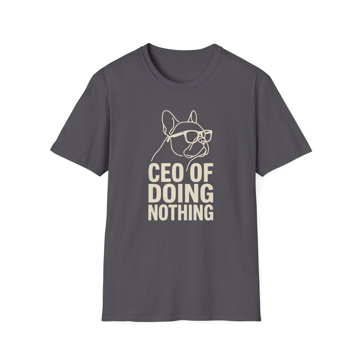 CEO of Doing Nothing T-shirt