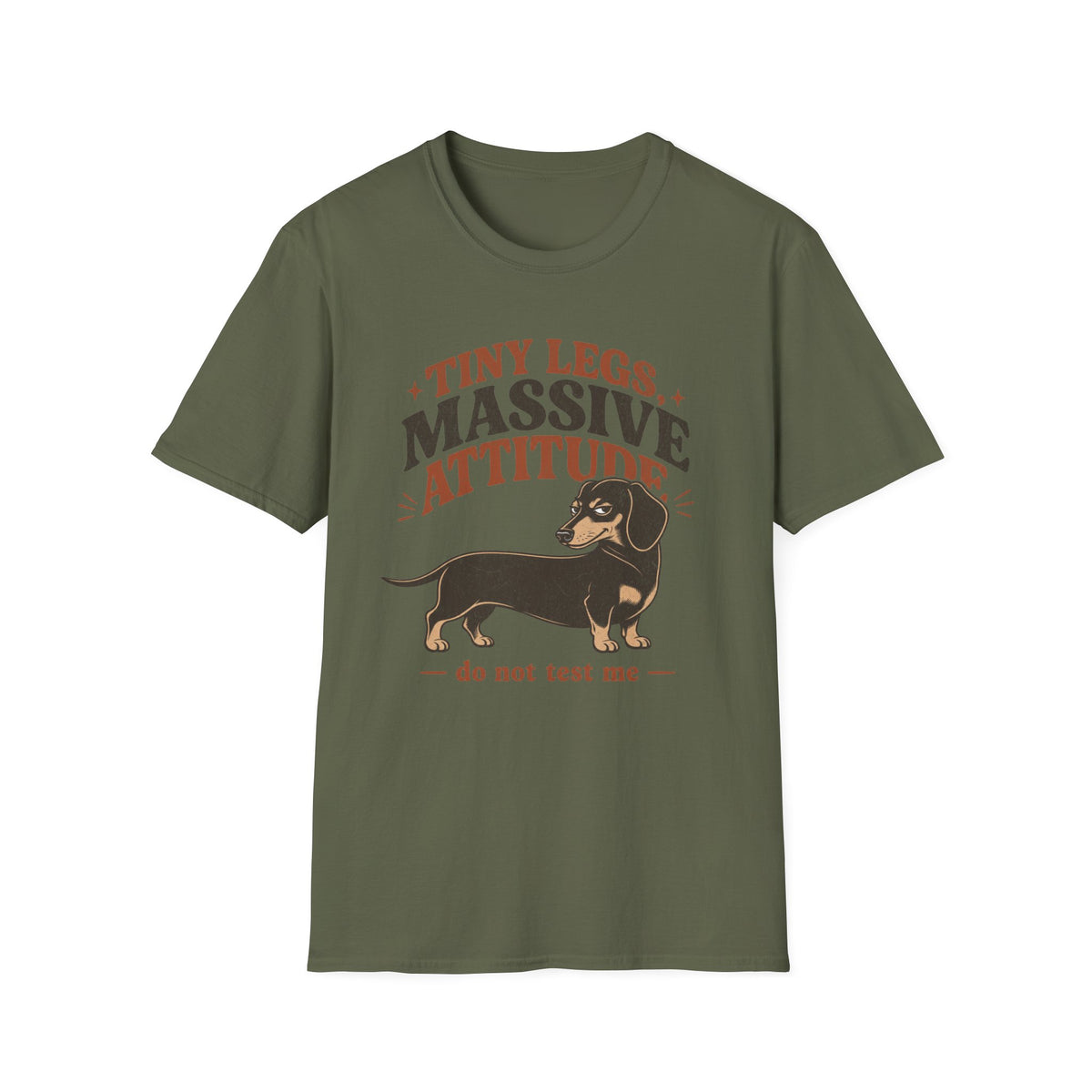 Tiny Legs, Massive Attitude T-shirt